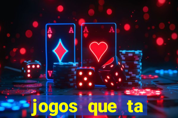 jogos que ta pagando dinheiro